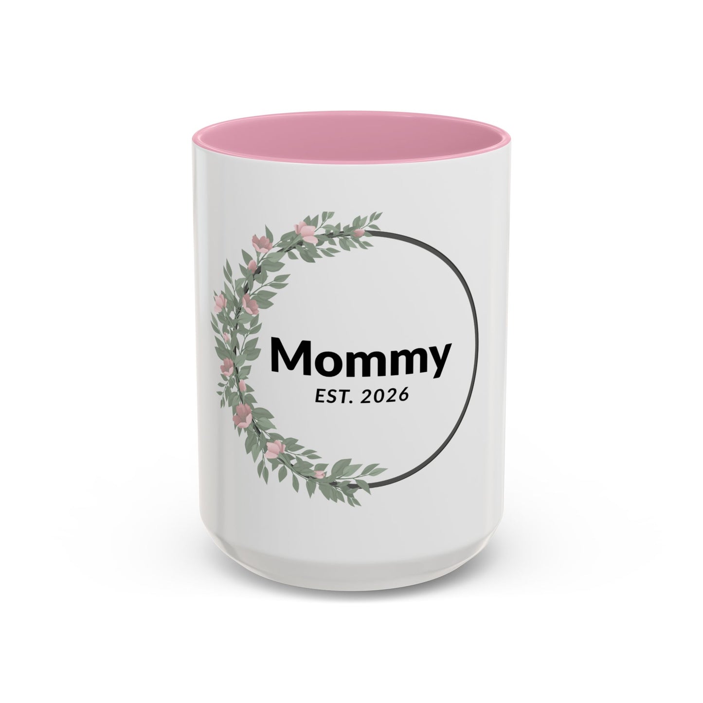 Mommy Est. 2026 Floral Mug — New Mom Gift Coffee Cup (11oz/15oz)