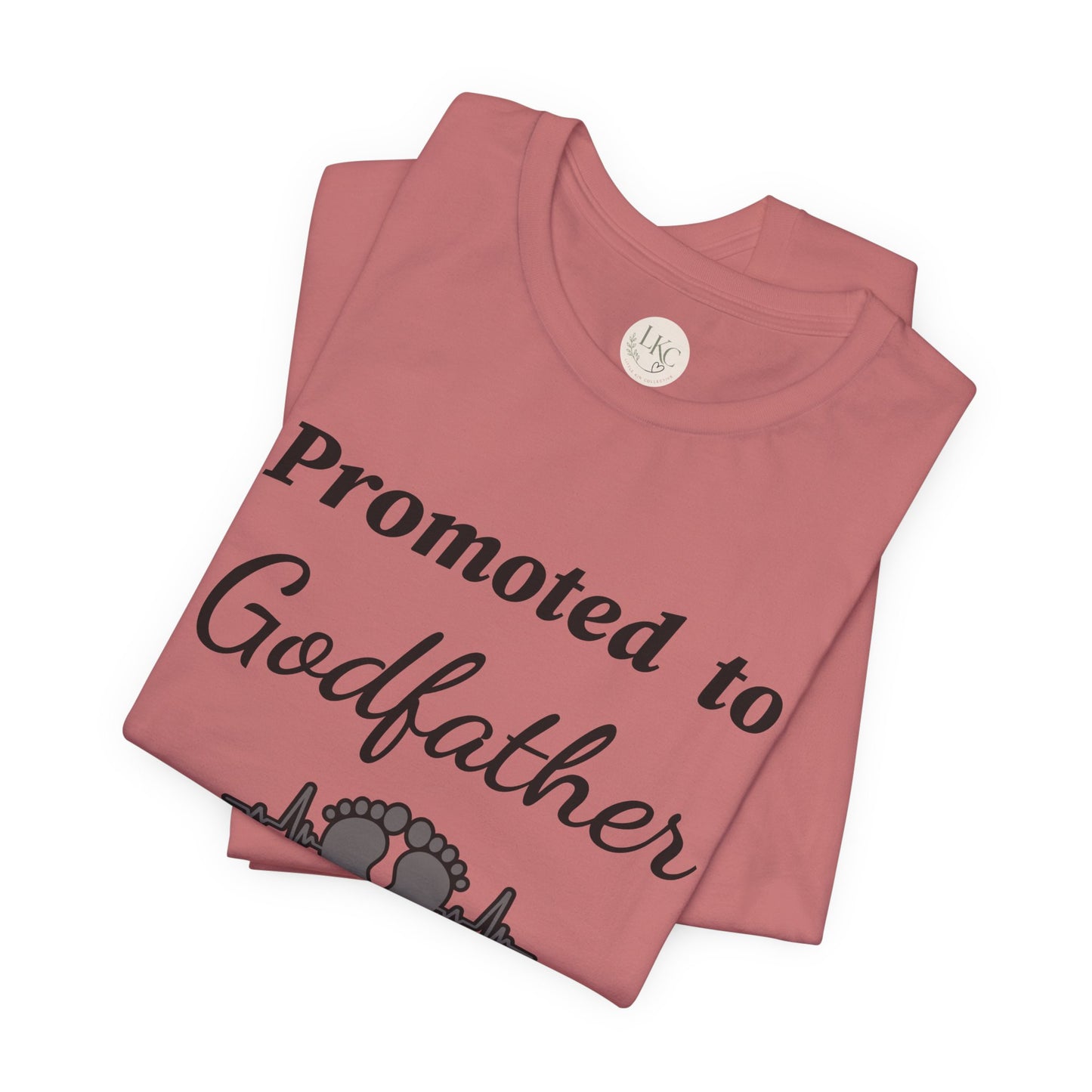 Promoted to Godfather T-Shirt — New Godfather Announcement Tee