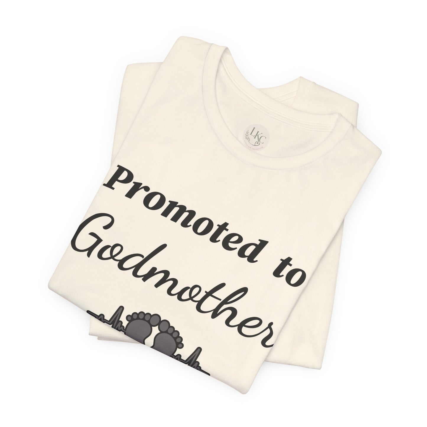 Promoted to Godmother T‑Shirt — New Godmother Announcement Tee