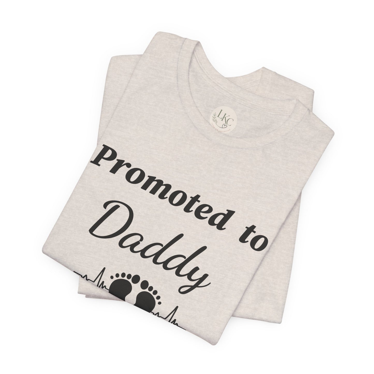 Promoted to Daddy  T‑Shirt