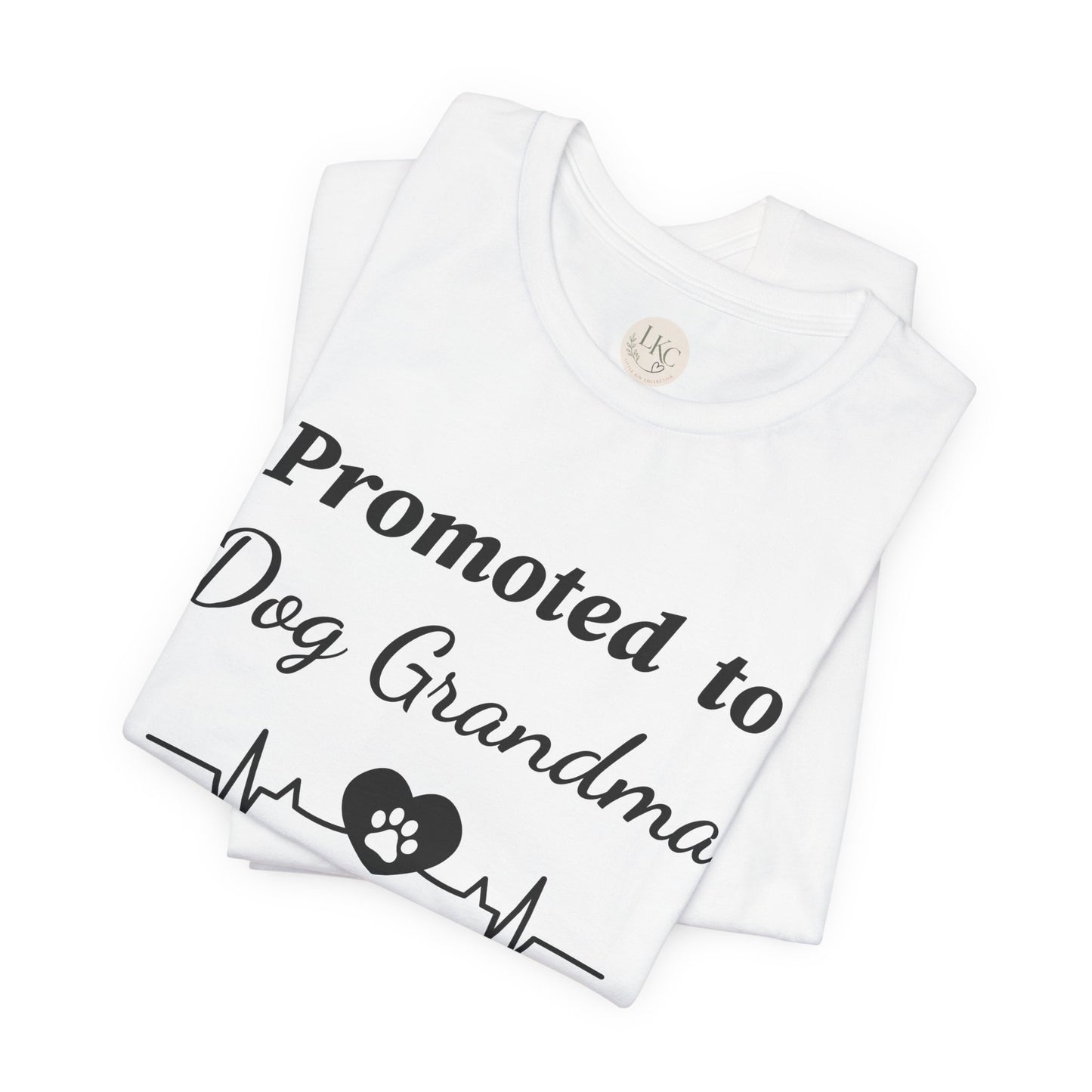 Promoted to Dog Grandma T-Shirt — Funny Pet Lover Tee for New Dog Grandmothers