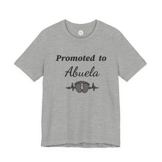 Promoted to Abuela T-Shirt — New Grandma Announcement Tee