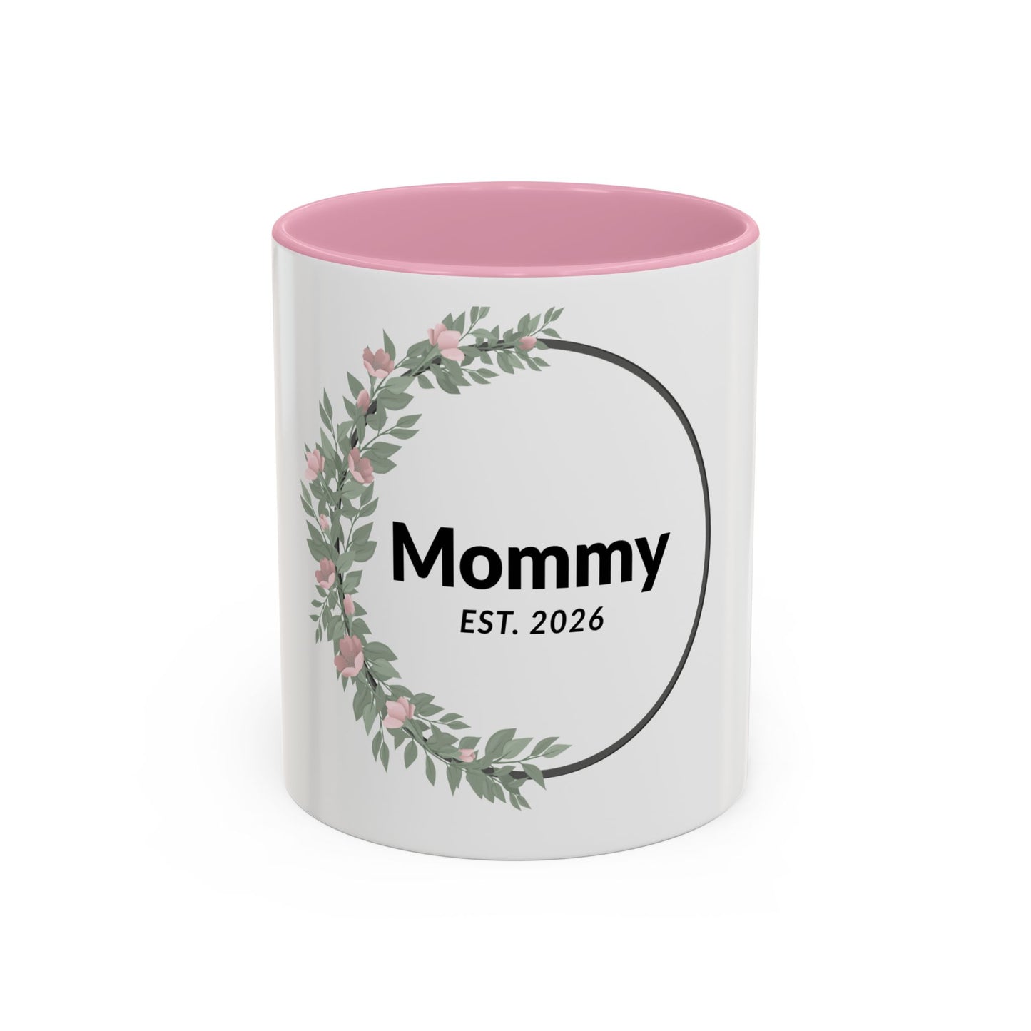 Mommy Est. 2026 Floral Mug — New Mom Gift Coffee Cup (11oz/15oz)