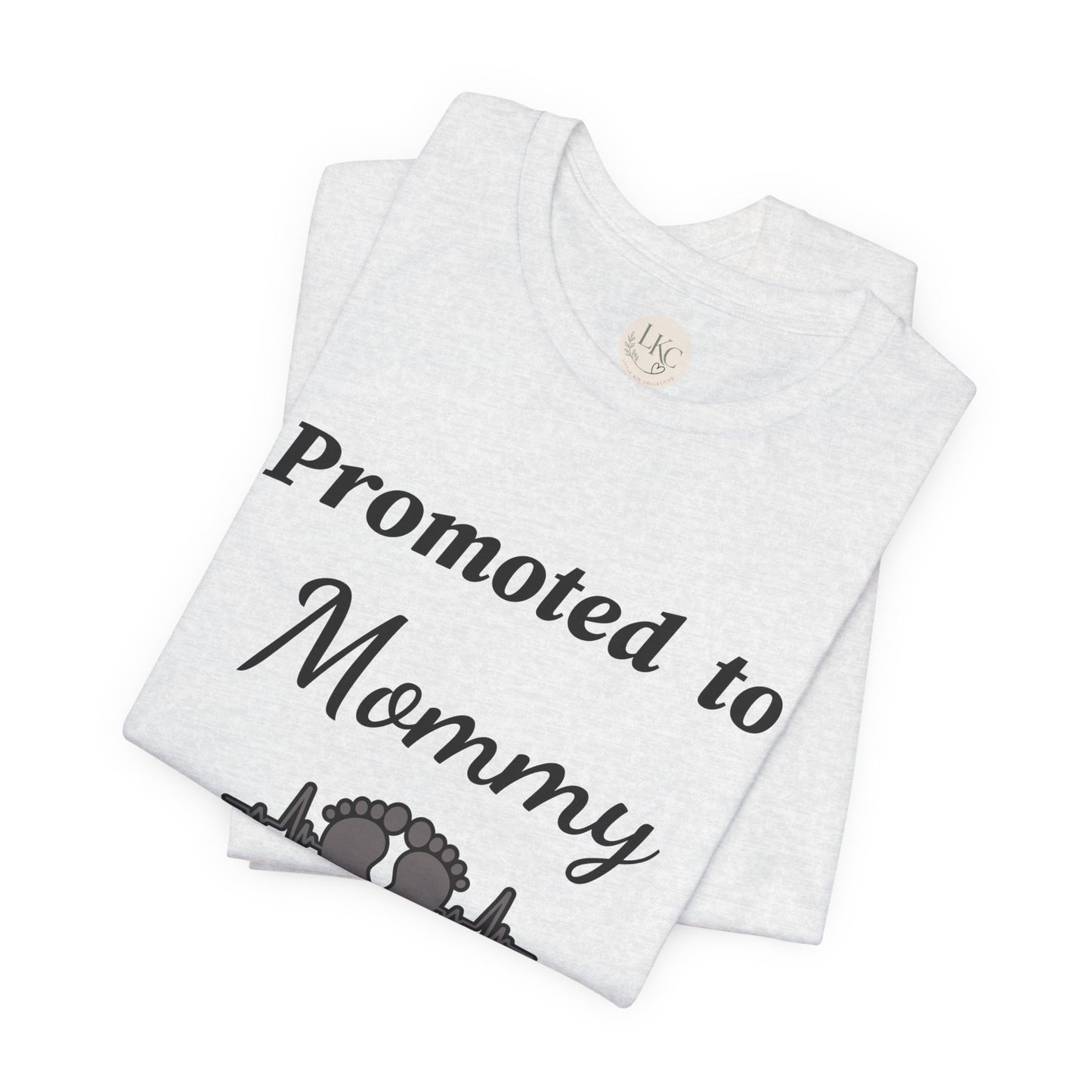 Promoted to Mommy T-Shirt