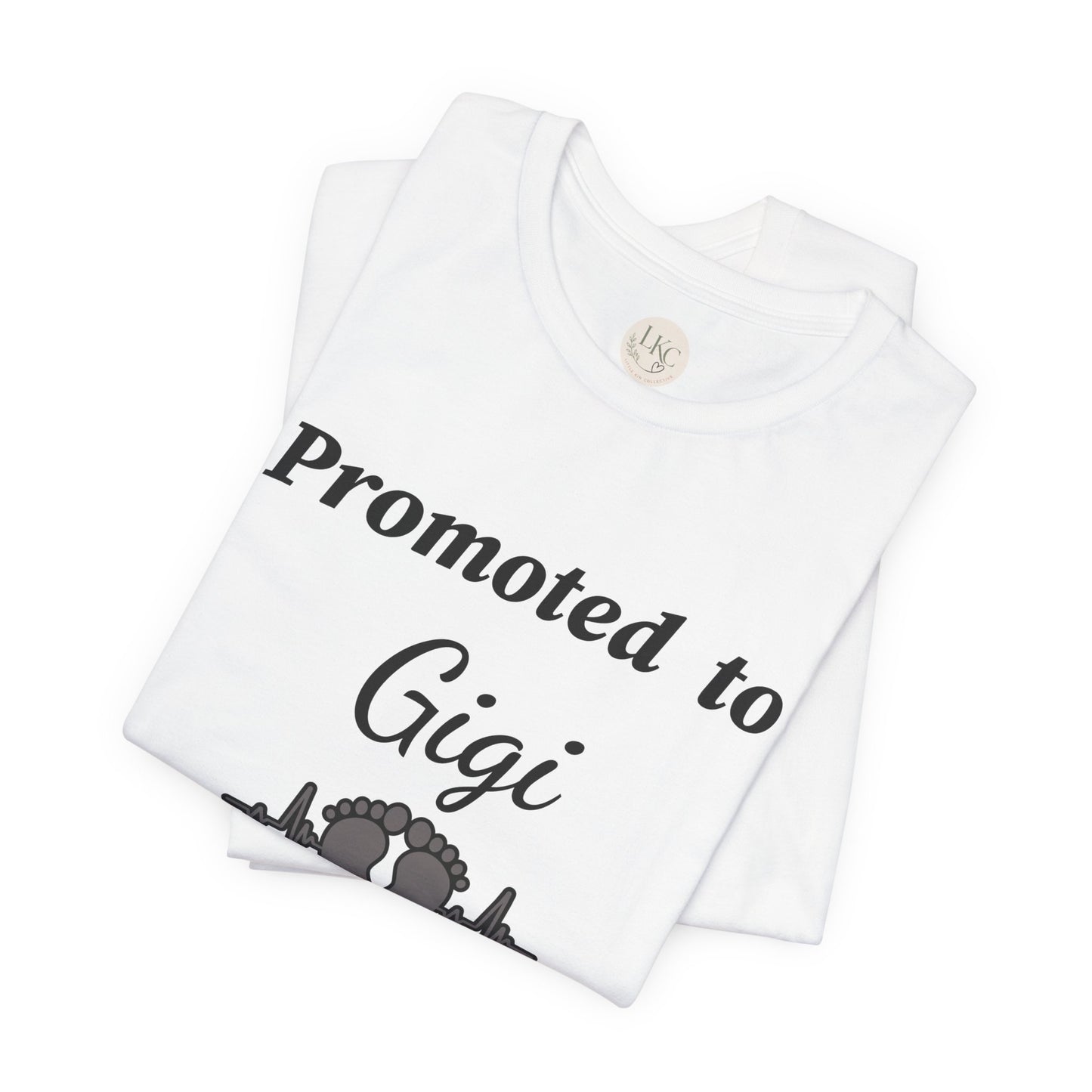 Promoted to Gigi Baby Announcement Tee — New Grandma Gift