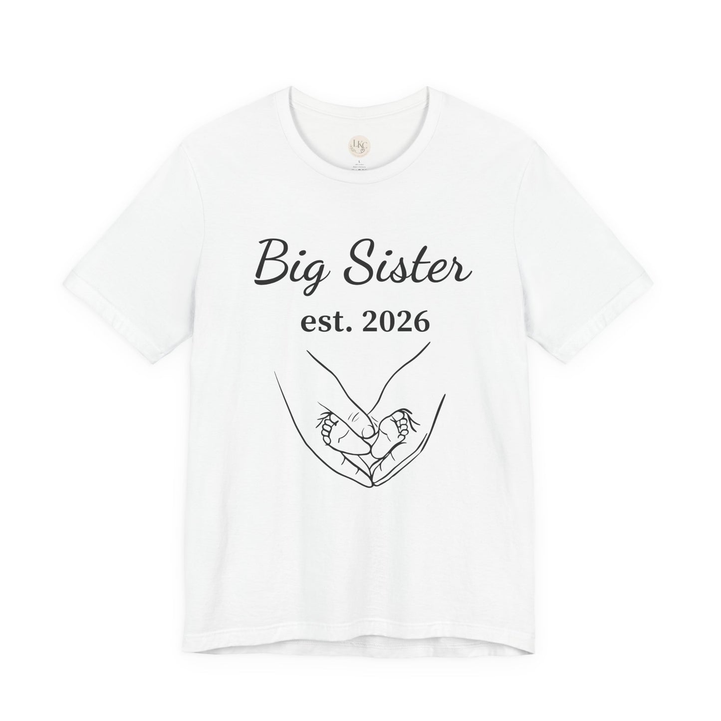 Big Sister est. 2026 T-Shirt — Announcement Tee for Older Sibling