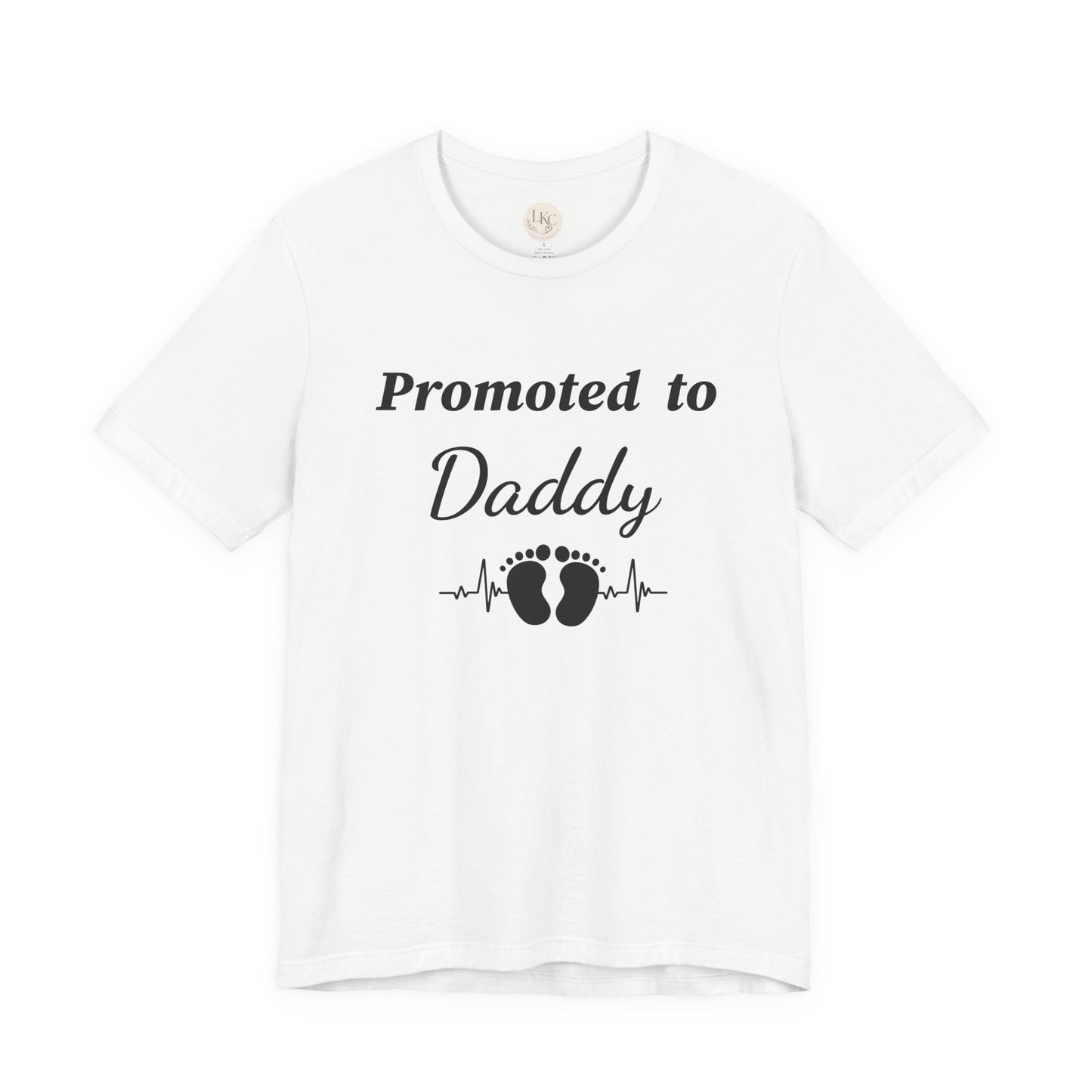 Promoted to Daddy  T‑Shirt