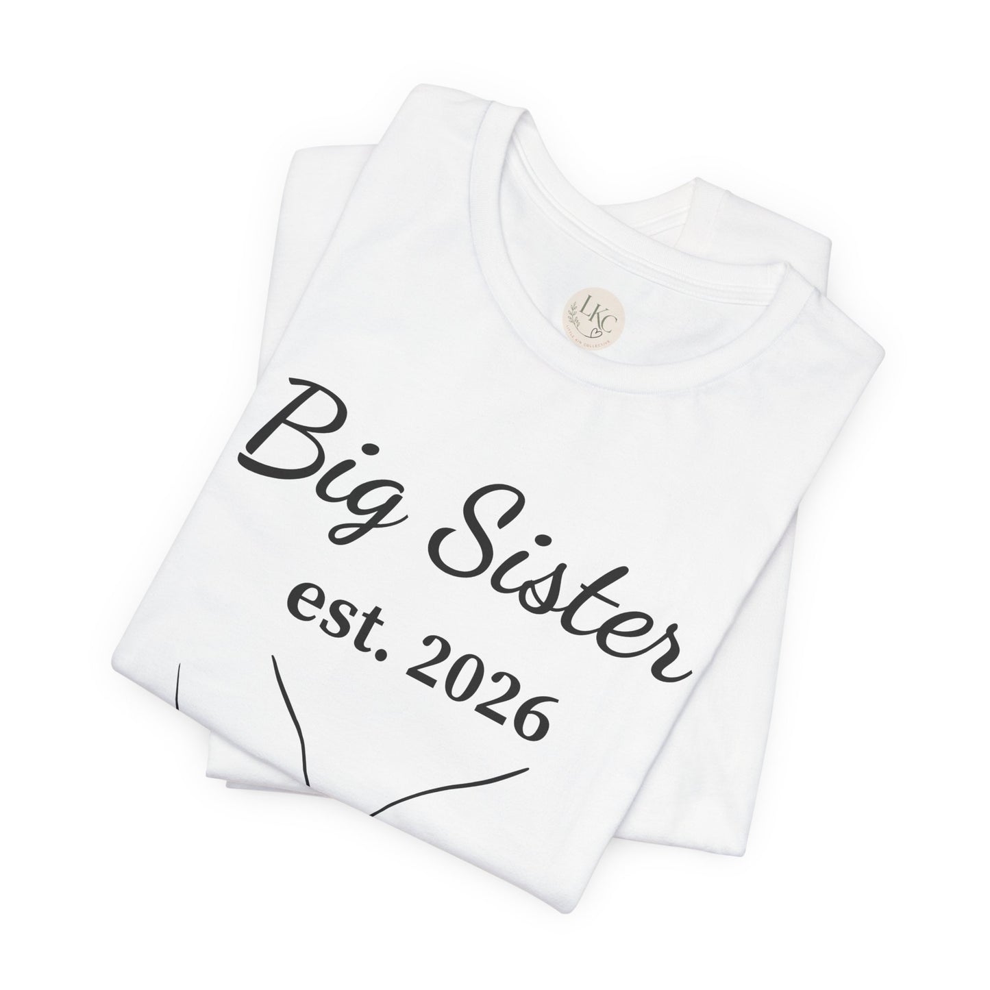 Big Sister est. 2026 T-Shirt — Announcement Tee for Older Sibling