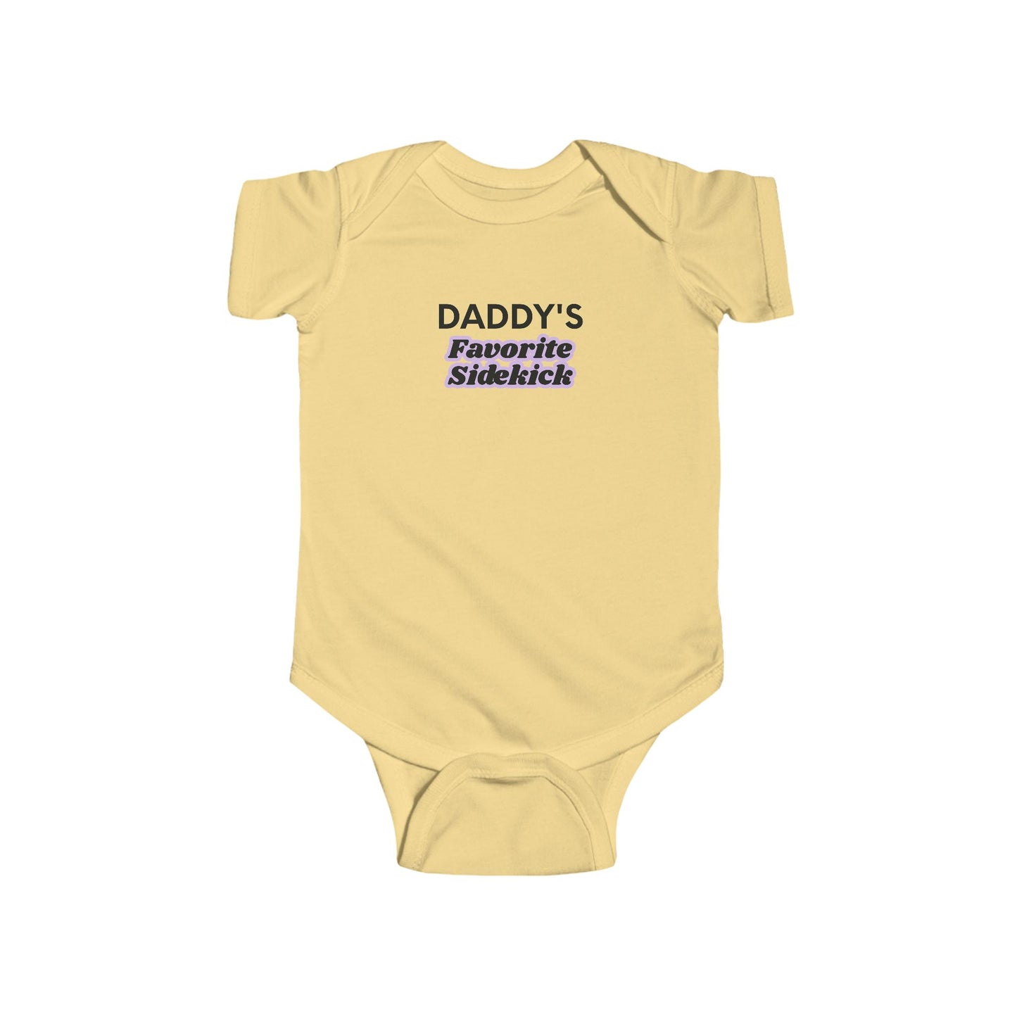 Infant Bodysuit — "Daddy's Favorite Sidekick" Cute Newborn Onesie