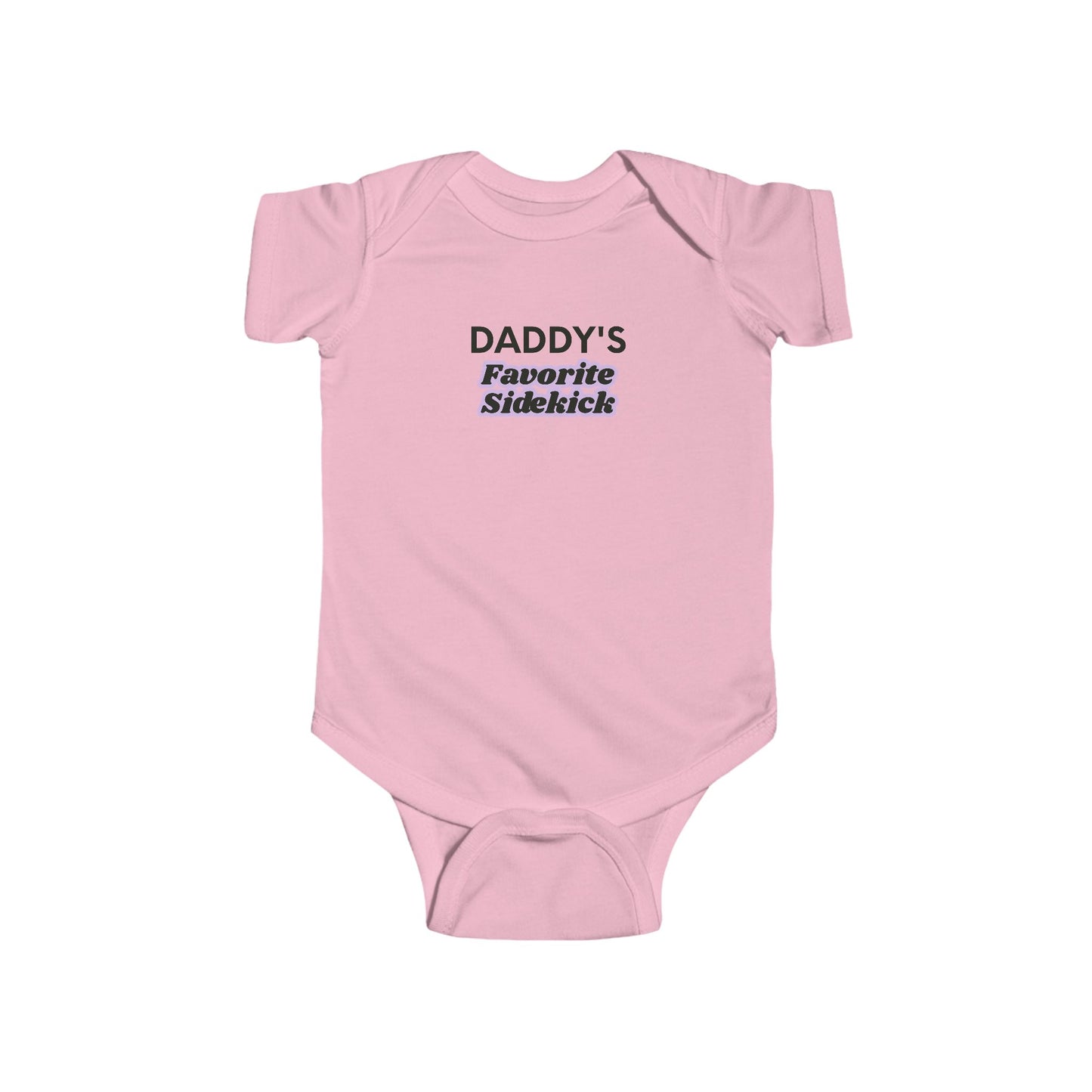 Infant Bodysuit — "Daddy's Favorite Sidekick" Cute Newborn Onesie