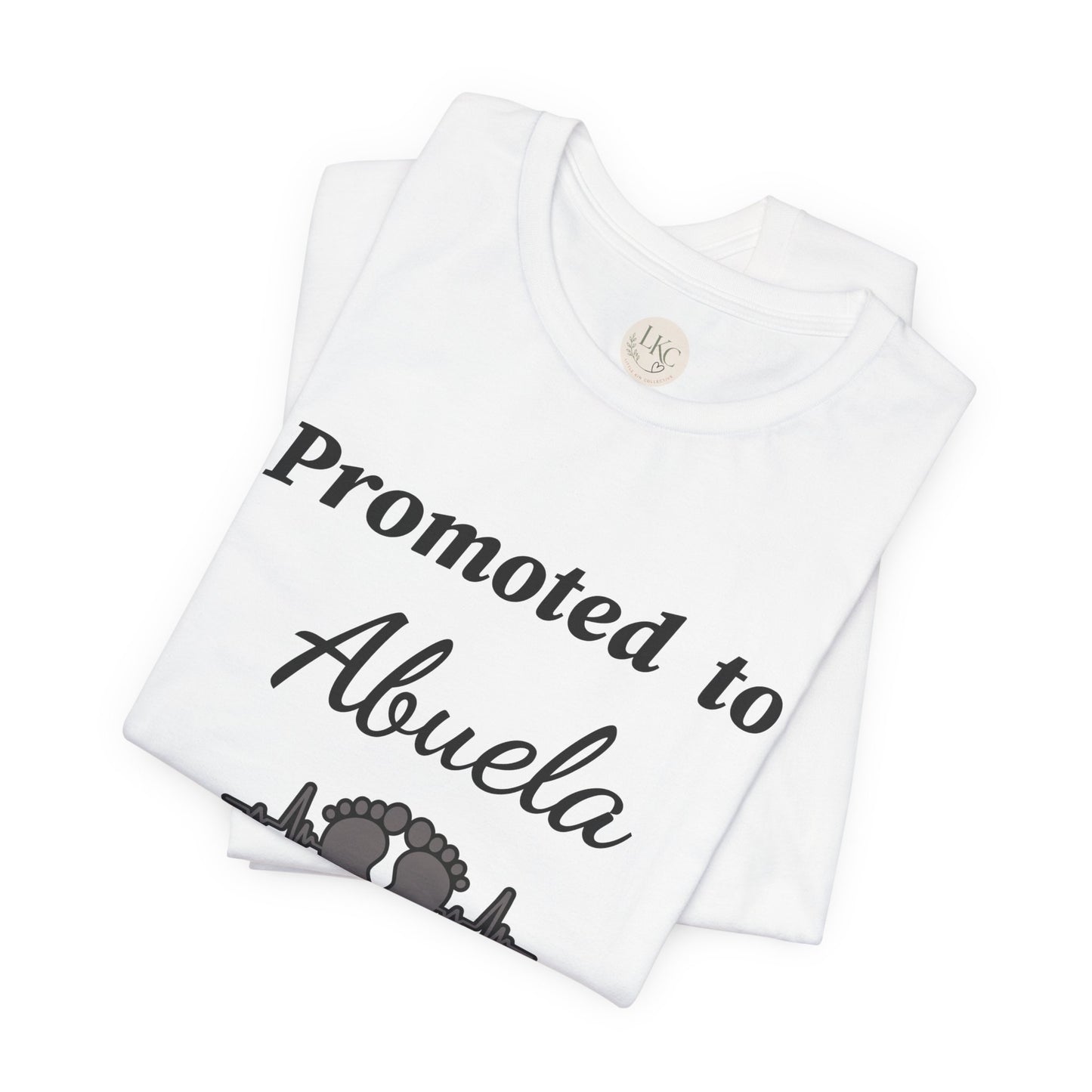 Promoted to Abuela T-Shirt — New Grandma Announcement Tee