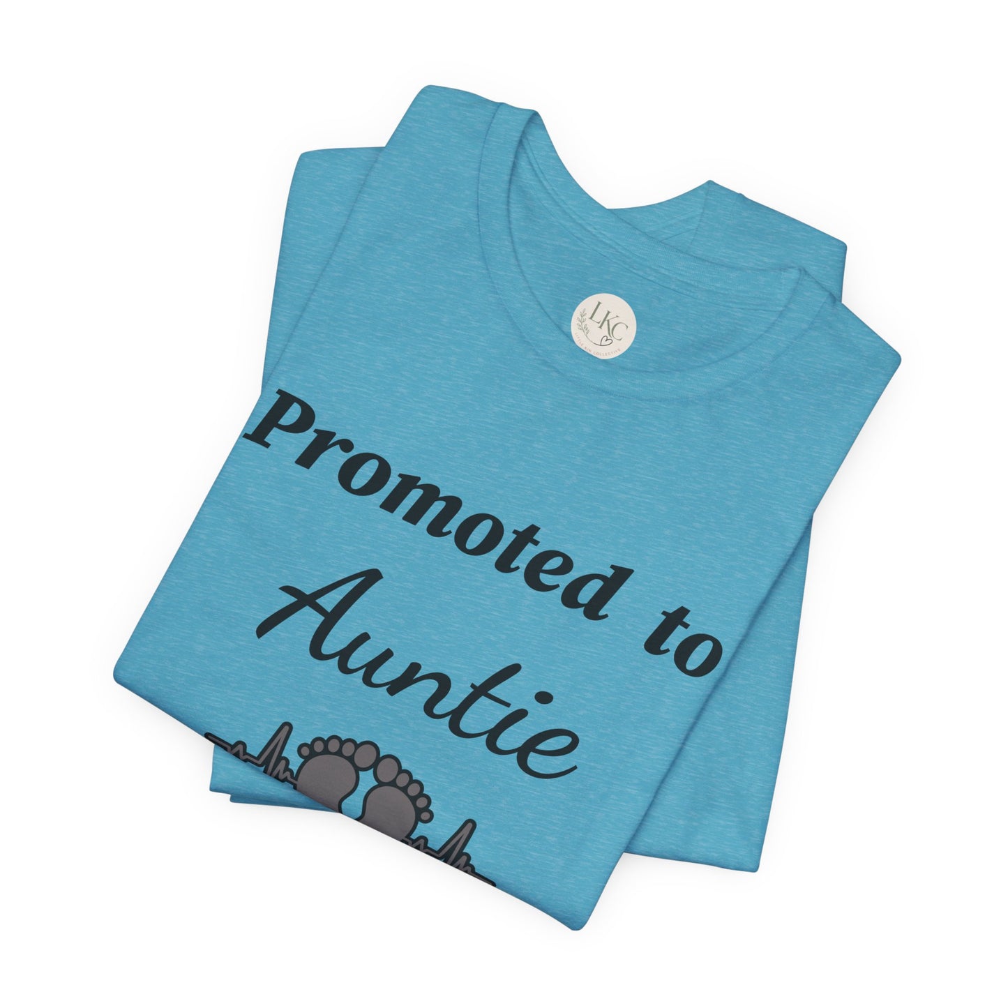 Promoted to Auntie T-Shirt — New Aunt Announcement Tee with Baby Feet Design