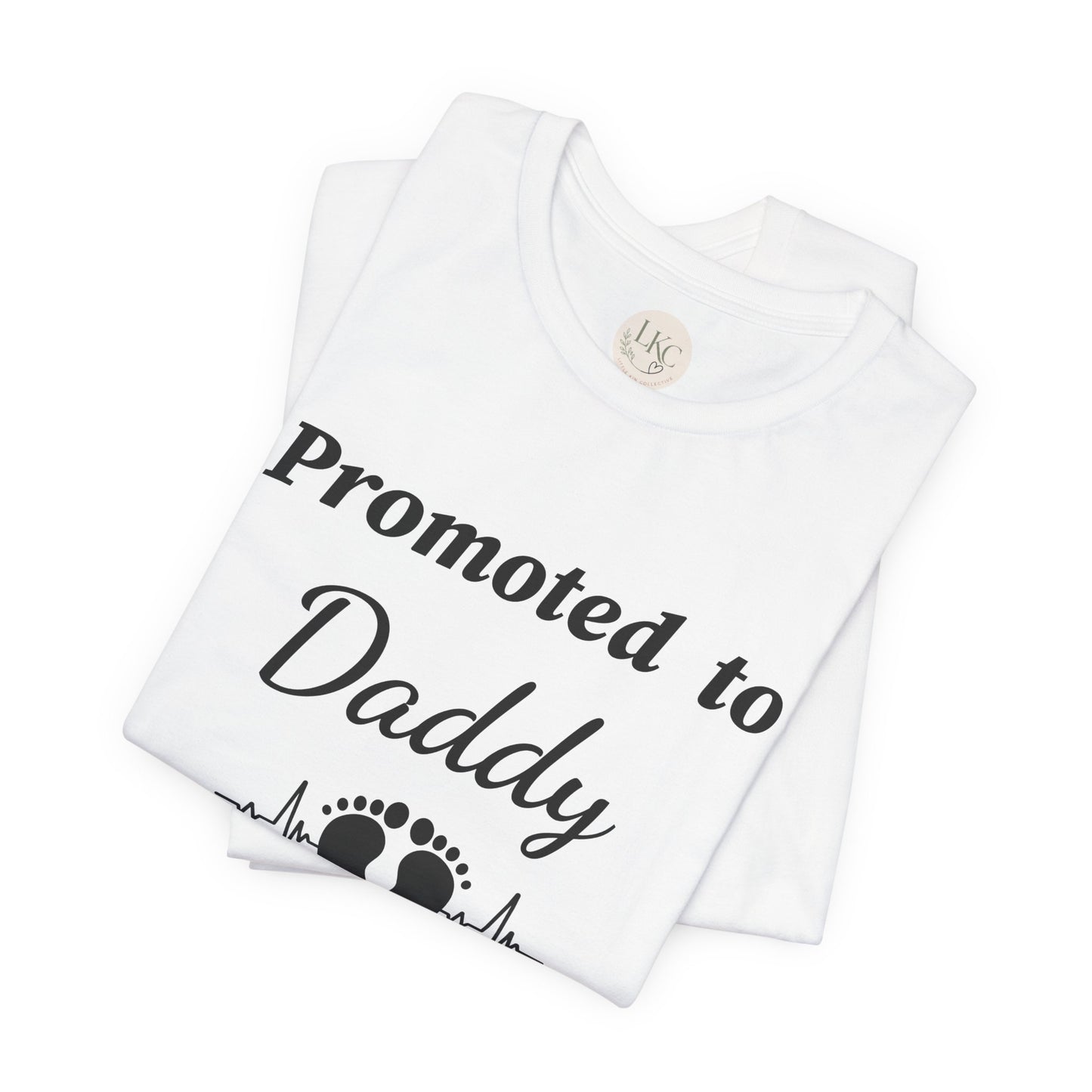 Promoted to Daddy  T‑Shirt