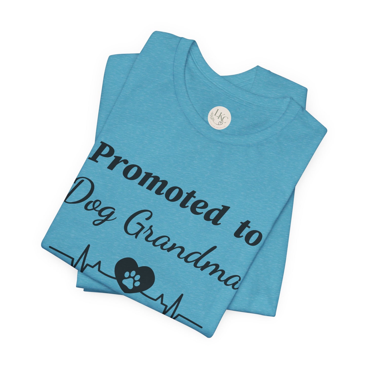 Promoted to Dog Grandma T-Shirt — Funny Pet Lover Tee for New Dog Grandmothers