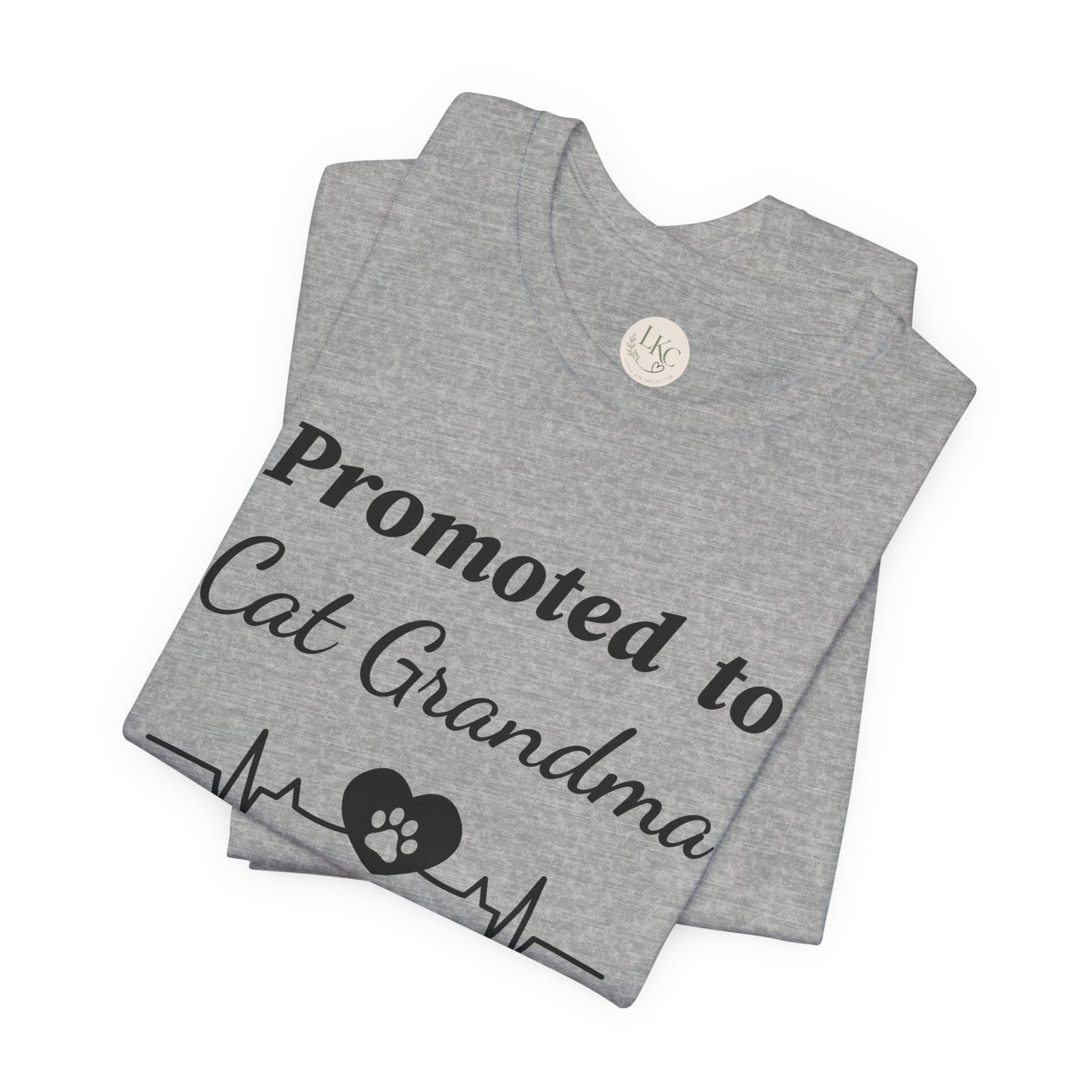Promoted to Cat Grandma T-Shirt — Funny Cat Grandma Tee with Heartbeat Paw Design