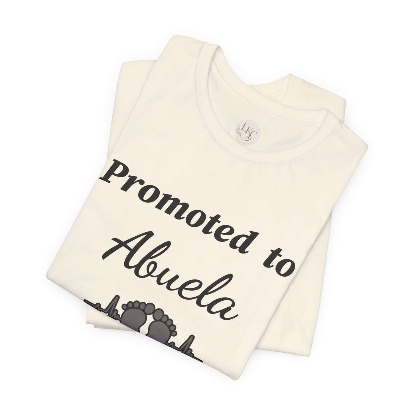 Promoted to Abuela T-Shirt — New Grandma Announcement Tee