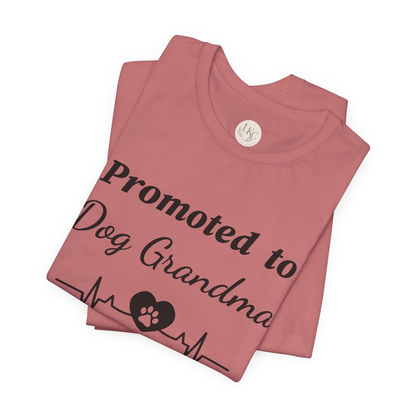 Promoted to Dog Grandma T-Shirt — Funny Pet Lover Tee for New Dog Grandmothers