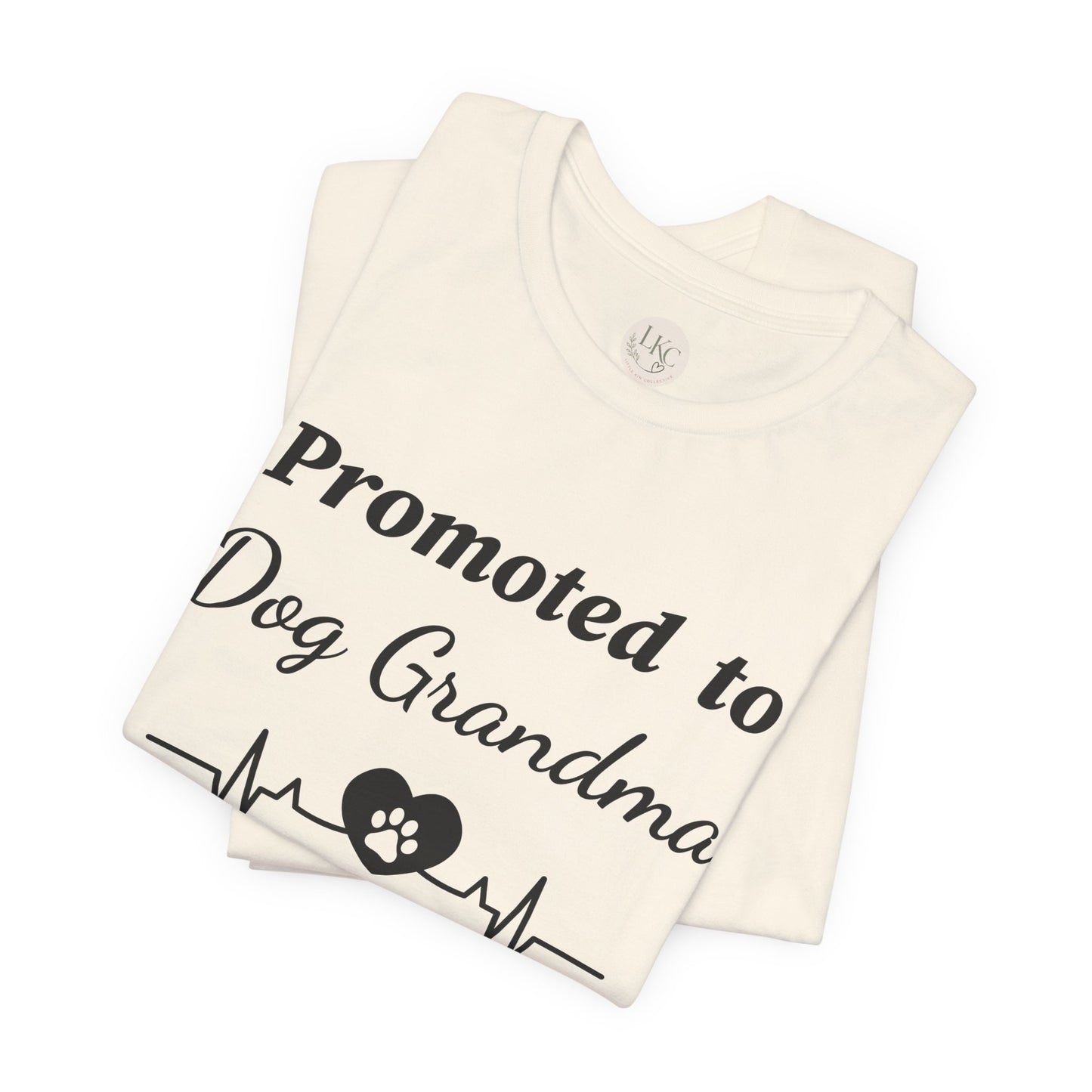 Promoted to Dog Grandma T-Shirt — Funny Pet Lover Tee for New Dog Grandmothers
