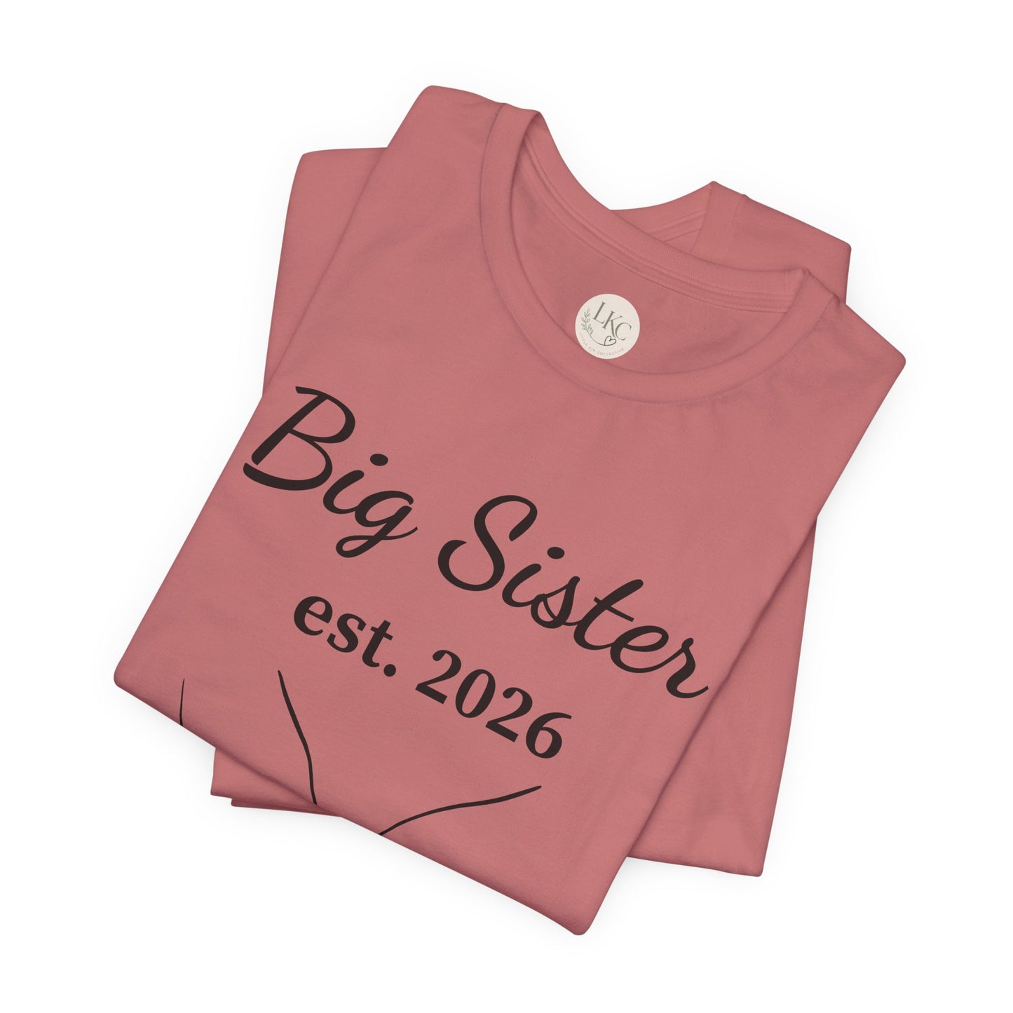 Big Sister est. 2026 T-Shirt — Announcement Tee for Older Sibling