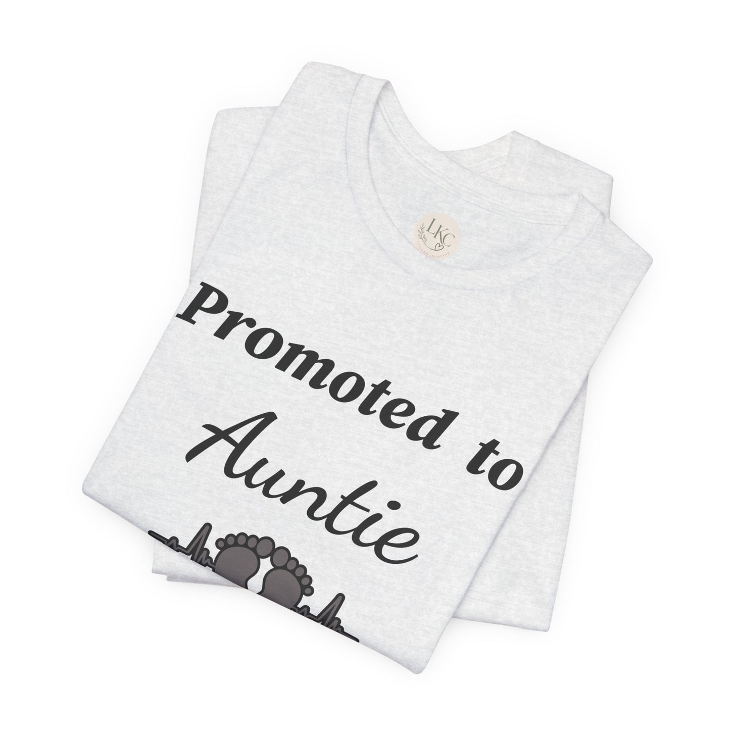 Promoted to Auntie T-Shirt — New Aunt Announcement Tee with Baby Feet Design