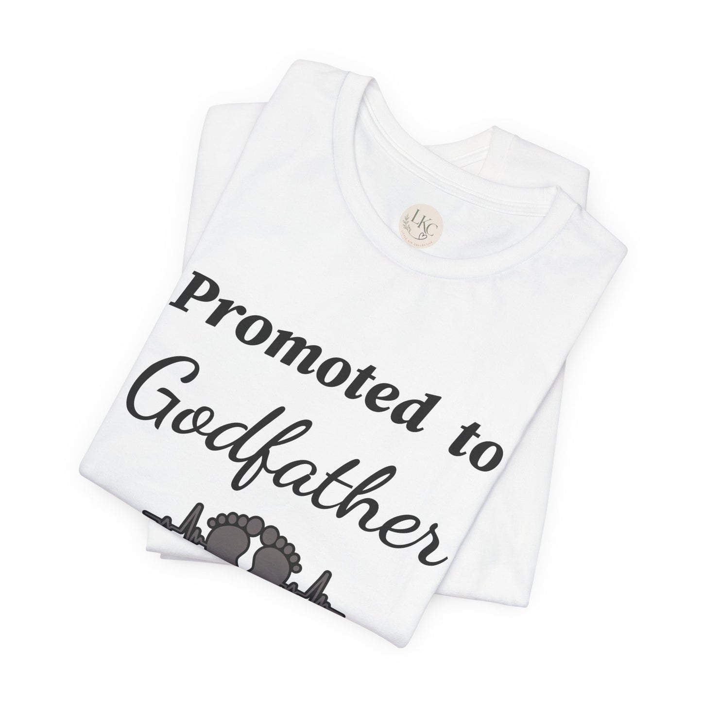 Promoted to Godfather T-Shirt — New Godfather Announcement Tee