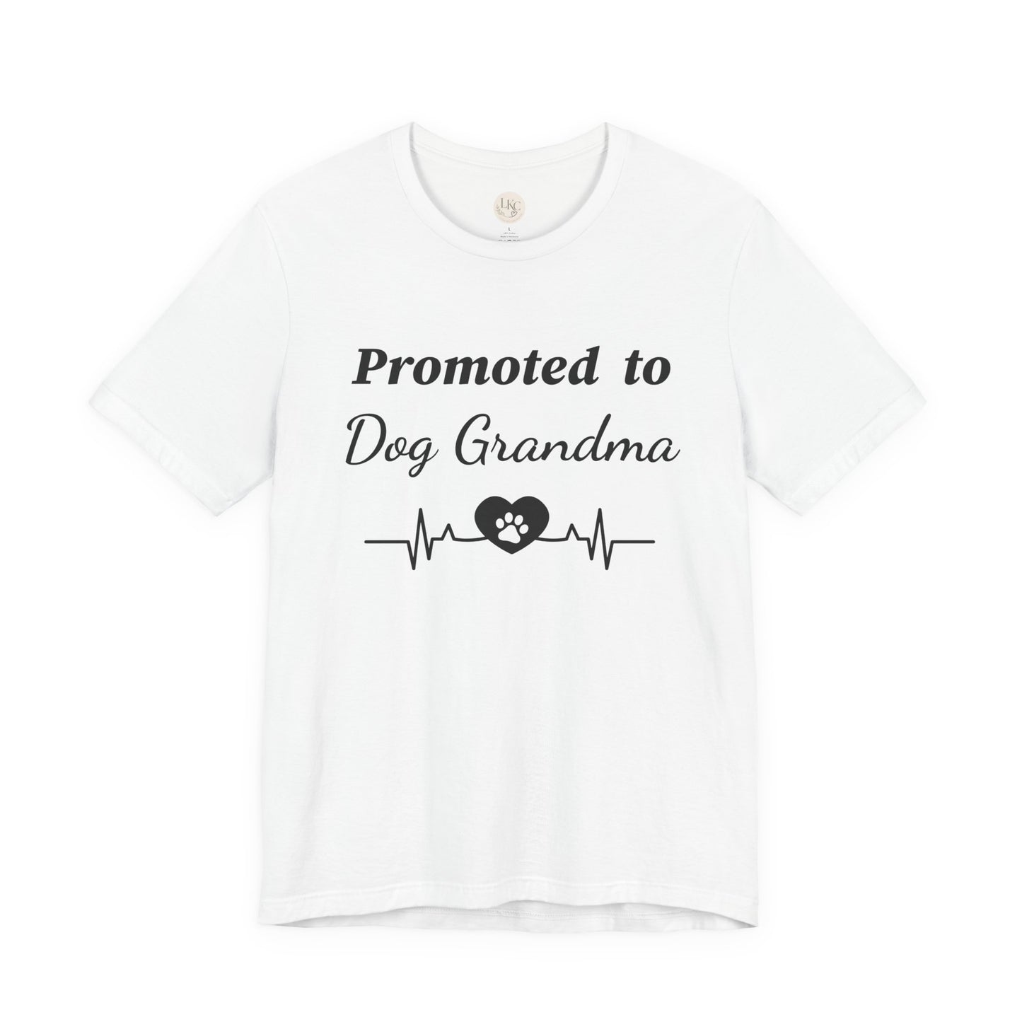 Promoted to Dog Grandma T-Shirt — Funny Pet Lover Tee for New Dog Grandmothers
