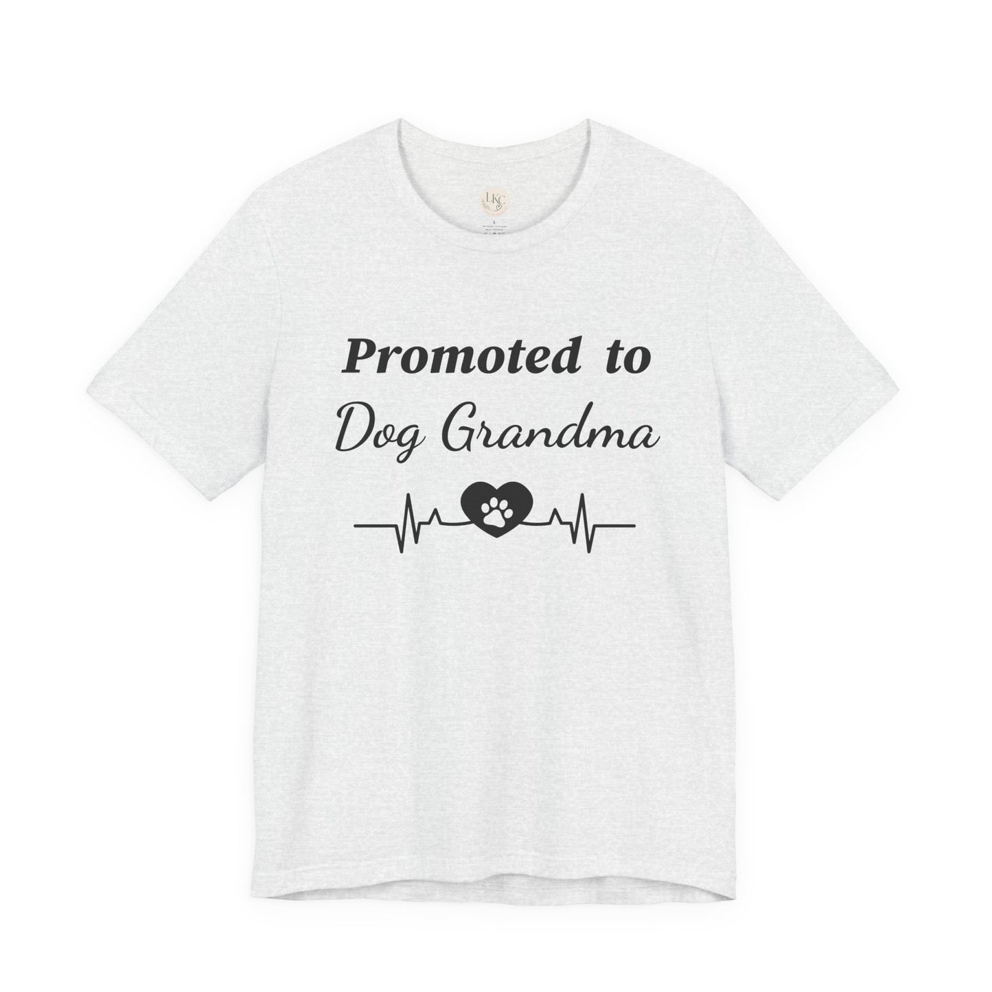 Promoted to Dog Grandma T-Shirt — Funny Pet Lover Tee for New Dog Grandmothers