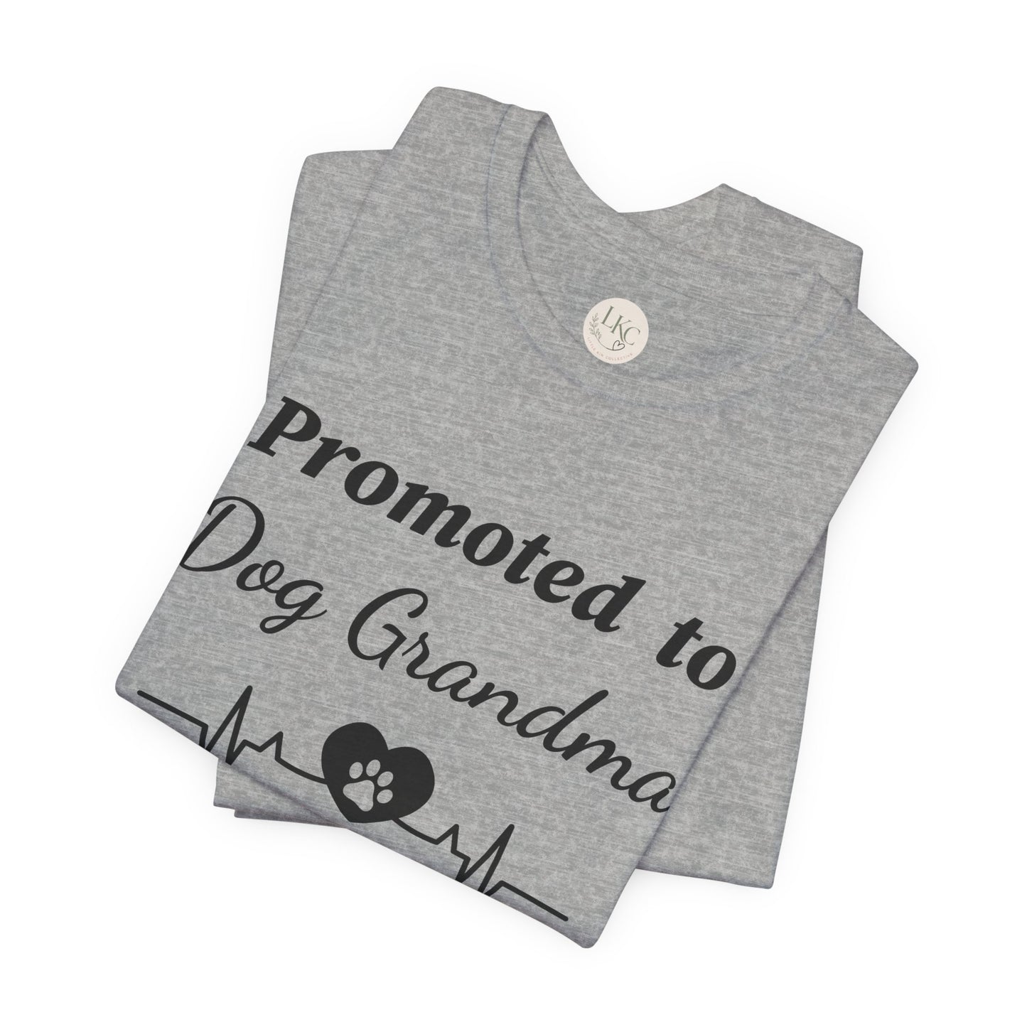 Promoted to Dog Grandma T-Shirt — Funny Pet Lover Tee for New Dog Grandmothers