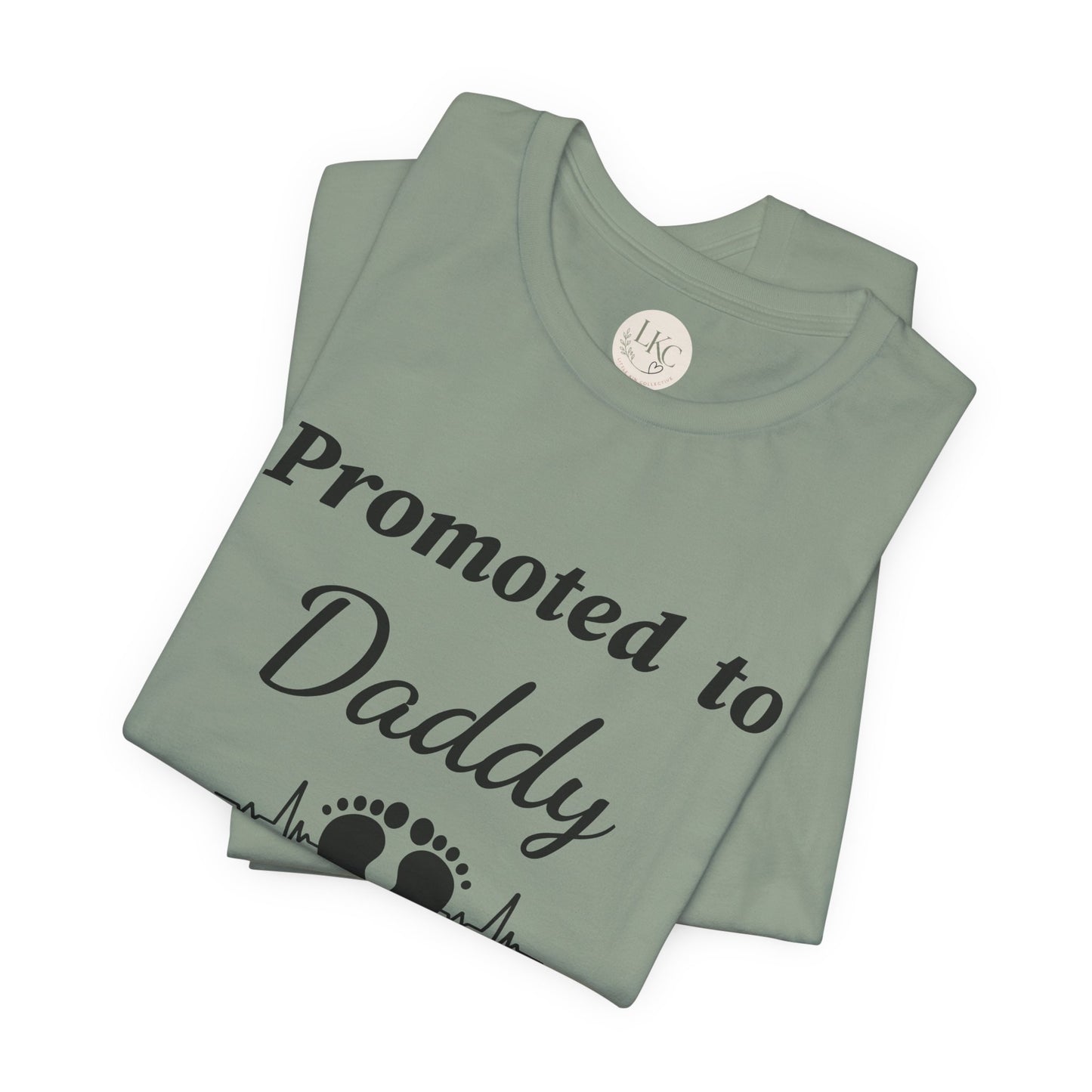 Promoted to Daddy  T‑Shirt