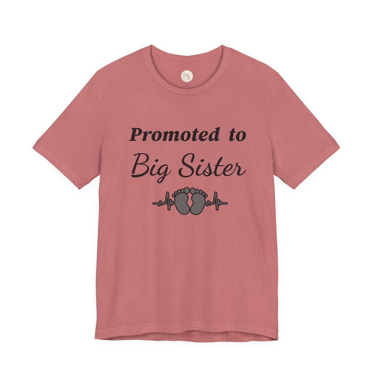 Promoted to Big Sister T-Shirt — New Sibling Announcement Tee