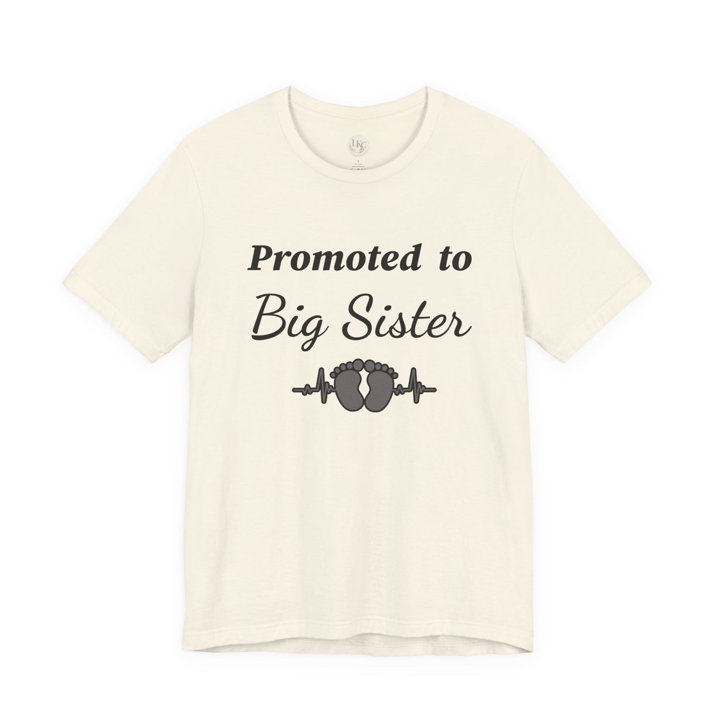Promoted to Big Sister T-Shirt — New Sibling Announcement Tee