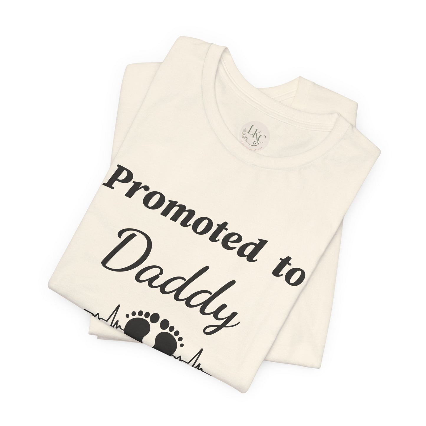 Promoted to Daddy  T‑Shirt
