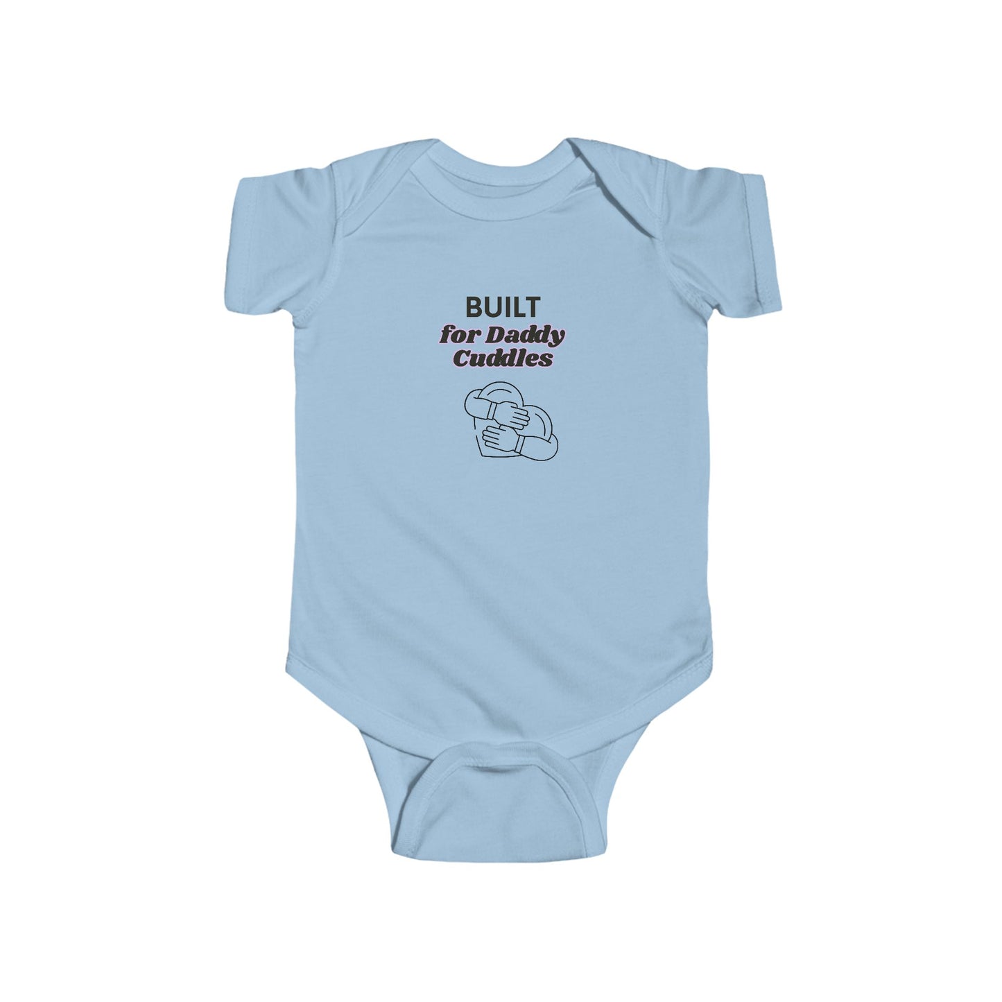 Baby Bodysuit "Built for Daddy Cuddles" – Cute Newborn One-Piece Gift