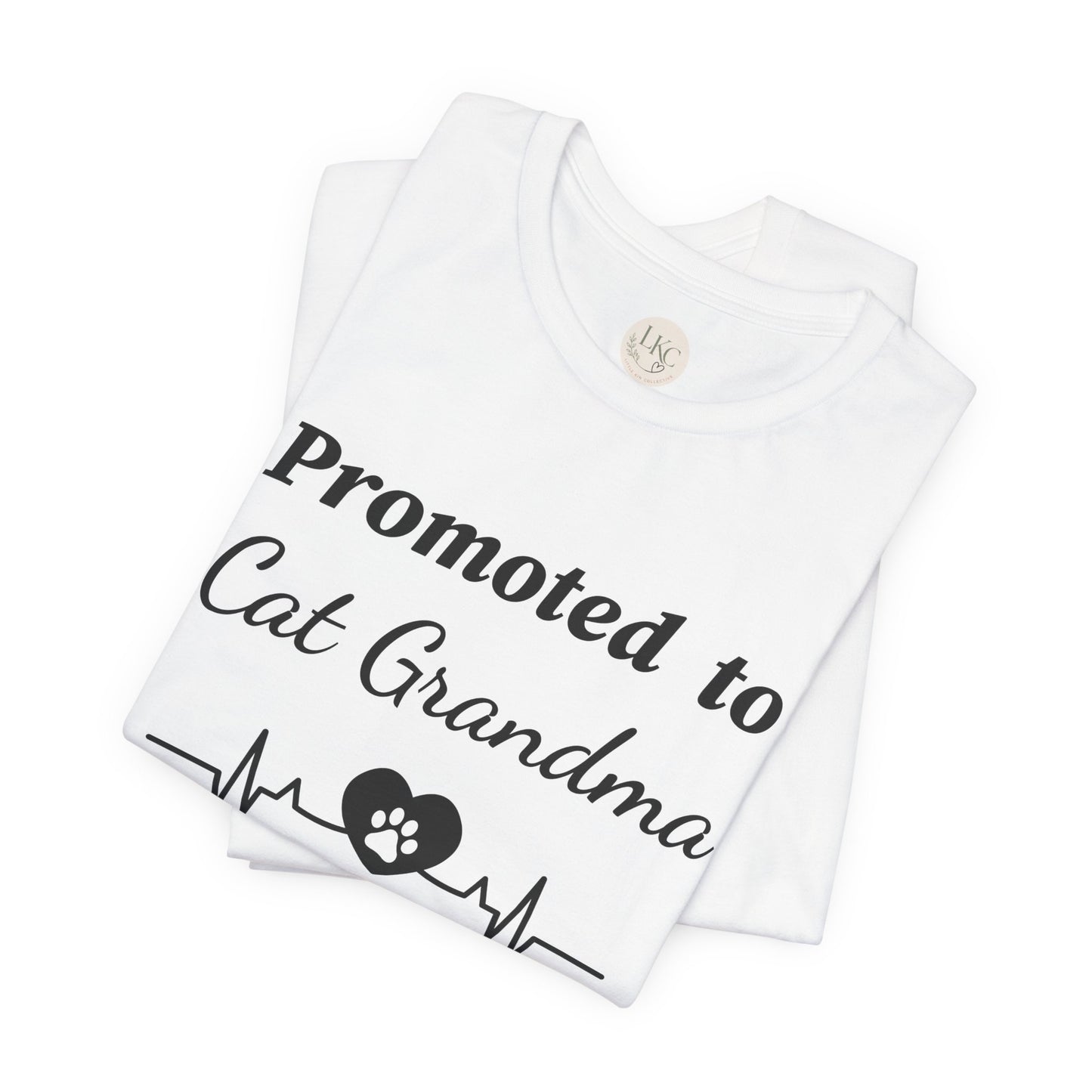Promoted to Cat Grandma T-Shirt — Funny Cat Grandma Tee with Heartbeat Paw Design